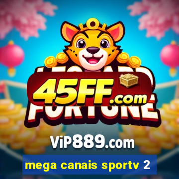 mega canais sportv 2